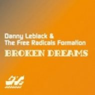 Danny Leblack & The Free Radicals Formation - Broken Dreams (Luis Mendez Remix)