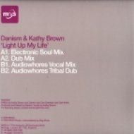 Danism & Kathy Brown - Light Up My Life (Electronic Soul Mix)