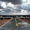 Bezumny - roadWay Trip ()