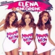 Elena Gheorghe - Amar Tu Vida (Original Radio edit)
