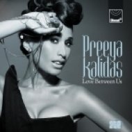 Preeya Kalidas - Love Between Us (Westfunk & Steve Smart Club Mix)