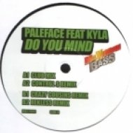 Dj Paleface Ft. Kayla - Do You Mind (Control S Remix)