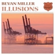 Bevan Miller - Illusions (Original Mix)