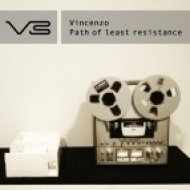 Vincenzo - Path Of Least Resistance (Original Mix)