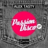 Alex Tasty - Passion Disco (Original Mix)