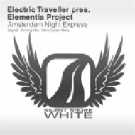 Electric Traveller pres Elementia Project - Amsterdam Night Express (Denis Sender Remix)