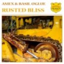 Amex & Basil O`glue - Rusted Bliss (Elfsong Remix)