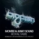 Montee, Junky Sound - Royal Taste (Cool Project Remix)