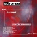 El Totem - Uplifting Session 009 ()