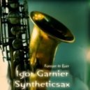 Igor Garnier feat. Syntheticsax - Forever & Ever (Extended Mix)