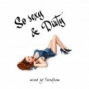 Fusedform - So Sexy & Dirty (mixed by Fusedform)