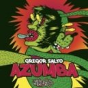 Gregor Salto - Azumba (Gregor Salto Rave Mix)