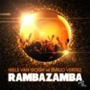 Niels Van Gogh, Emilio Verdez - Rambazamba (Crazibiza Remix)