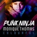 Punk Ninja & Monique Thomas - Colourful (Gregori Klosman Mix)
