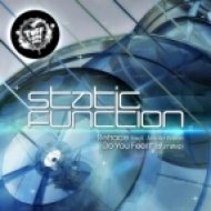 Static Function - Do You Feel It (Original Mix)
