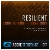 Resilient - From Nothing To Something (Original Mix)