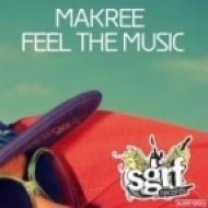 Makree - Feel the Music (Original Mix)