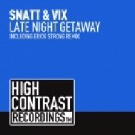 Snatt & Vix - Late Night Getaway (Extended Mix)