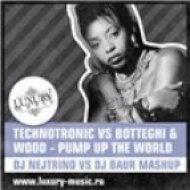 Technotronic vs Botteghi & Wood - Pump Up The World (DJ Nejtrino vs DJ Baur Mashup)