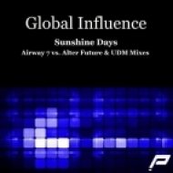 Global Influence - Sunshine Days (UDM Remix)
