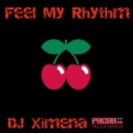 DJ Ximena - Feel My Rhythm (Original Mix)