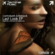 Controlwerk & Reiklavik - Last Look (Controlwerk mix)