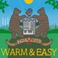 The 2 Bears - Warm & Easy (Leo Zero Mix)