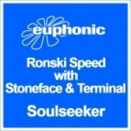 Ronski Speed, Stoneface & Terminal - Soulseeker (Stoneface & Terminal Remix)