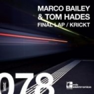 Marco Bailey, Tom Hades - Final Lap (Original Mix)