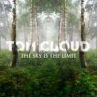 Tom Cloud - The Sky Is the Limit (Original Mix)