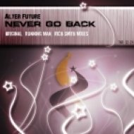 Alter Future - Never Go Back (Original Mix)