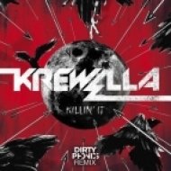 Krewella - Killin\' It (Dirtyphonics Remix)