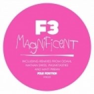 F3 - Magnificent (Original Mix)