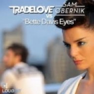 Tradelove vs. Sam Obernik - Bette Davis Eyes (Original Extended Mix)
