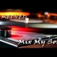 Dj Medved - Mix My Soul ()