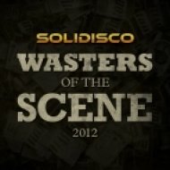 Solidisco - Wasters Of The Scene 2012 (Original Mix)