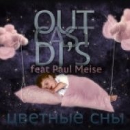 OutCast Dj\'s feat Paul Meise - Цветные Сны #38 mixed by Alex Red ()