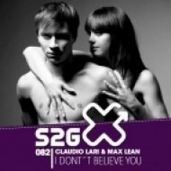 Claudio Lari & Max Lean feat. Stephen Pickup - I Dont Believe You (Addict Djs & Arone Clein Remix)