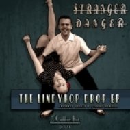 Stranger Danger - Love Benny (Original Mix)
