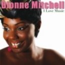 Dionne Mitchell - I Love Music (Chris The Greek Panaghi Club Mix)