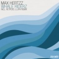 Max Hertzz - Whale Riderz (Original Mix)
