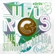 Rufus - This Summer (Rufus remix)