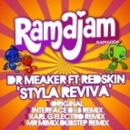 Dr Meaker - Styla Reviva (feat. Redskin - Interface D&B Remix)