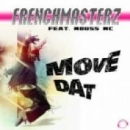 Frenchmasterz feat. Mouss Mc - Move Dat (Gordon & Doyle Remix)