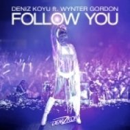 Deniz Koyu feat. Wynter Gordon - Follow You (Original Mix)