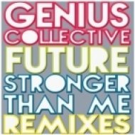 Genius Collective - Stronger Than Me (Yam Who? Rework)