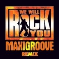 Queen - We Will Rock You (MaxiGroove Club Remix)