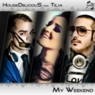 Teja, HouseDeliciouS, PaRiz Crew - My Weekend (PaRiz Crew Rmx)