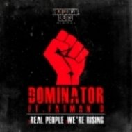 Dominator - Real People (feat. Fatman D)