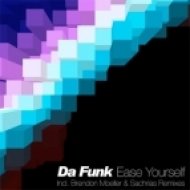 Da Funk, Sachrias - Ease Yourself (Sachrias Breezer Remix)